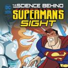 The Science Behind Superman's Sight Cover Image