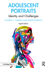 Adolescent Portraits: Identity and Challenges By Andrew C. Garrod (Editor), Robert Kilkenny (Editor) Cover Image