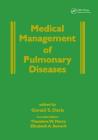 Medical Management of Pulmonary Diseases (Clinical Guides to Medical Management) By Theodore Marcy (Editor) Cover Image