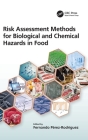 Risk Assessment Methods for Biological and Chemical Hazards in Food By Fernando Pérez-Rodríguez (Editor) Cover Image