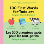 100 First Words for Toddlers: English-French Bilingual: A French Book for Kids Cover Image