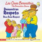 Los Osos Berenstain Demuestran Respeto/The Berenstain Bears Show Some Respect Cover Image