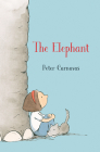 The Elephant By Peter Carnavas, Peter Carnavas (Illustrator) Cover Image