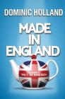 Made in England By Dominic Holland Cover Image