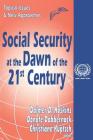 Social Security at the Dawn of the 21st Century: Topical Issues and New Approaches (International Social Security #2) By Donate Dobbernack (Editor) Cover Image