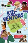 Kid-ventors: 35 Real Kids and their Amazing Inventions By Kailei Pew, Shannon Wright (Illustrator) Cover Image