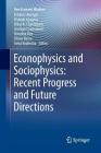 Econophysics and Sociophysics: Recent Progress and Future Directions (New Economic Windows) By Frédéric Abergel (Editor), Hideaki Aoyama (Editor), Bikas K. Chakrabarti (Editor) Cover Image