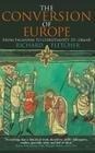 The Conversion of Europe By Richard Fletcher Cover Image