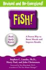 Fish!: A Remarkable Way to Boost Morale and Improve Results By PhD Lundin, Stephen C., John Christensen, Harry Paul, Ken Blanchard (Foreword by) Cover Image