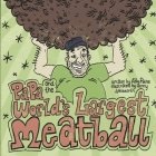 Papa and the World's Largest Meatball By Abby Paine Cover Image