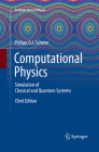 Computational Physics: Simulation of Classical and Quantum Systems (Graduate Texts in Physics) By Philipp O. J. Scherer Cover Image