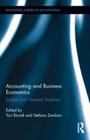 Accounting and Business Economics: Insights from National Traditions (Routledge Studies in Accounting) By Yuri Biondi (Editor), Stefano Zambon (Editor) Cover Image