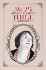 Ms. P's Guide to Going to Hell By Babs Parker Cover Image