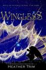 Wingless By Heather Trim Cover Image