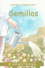 Semillas By E. Armstrong Cover Image