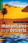 Manantiales En El Desierto Vol. 2 = Streams in Tha Desert, Volumen Two By Sra Cowman Cover Image