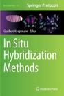 In Situ Hybridization Methods (Neuromethods #99) By Giselbert Hauptmann (Editor) Cover Image