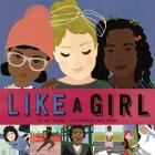Like a Girl By Lori Degman, Mara Penny (Illustrator) Cover Image