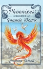 Phoenixes Groomed as Genesis Doves By Jasmine Farrell Cover Image