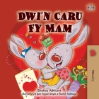 I Love My Mom (Welsh Children's Book) Cover Image