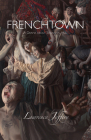 Frenchtown: A Drama about Shanghai, P.R.C. By Lawrence Jeffery Cover Image