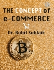 The Concept of e-Commerce By Rohit Sublaik Cover Image