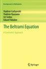 The Beltrami Equation: A Geometric Approach (Developments in Mathematics #26) Cover Image