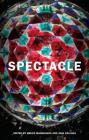 Spectacle (Global Re-Visions) By Bruce Magnusson (Editor), Zahi Zalloua (Editor) Cover Image