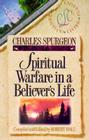 Spiritual Warfare in a Believer's Life (Christian Living Classics) By Charles Haddon Spurgeon, Robert Hall (Editor), Lance Wubbels (Editor) Cover Image