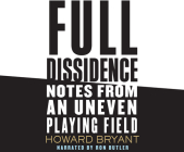 Full Dissidence By Howard Bryant, Ron Butler (Read by) Cover Image