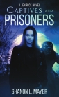 Captives and Prisoners: a Jen Rice novel Cover Image