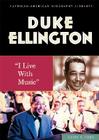 Duke Ellington: I Live with Music (African-American Biography Library) By Carin T. Ford Cover Image