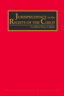 The Jurisprudence on the Rights of the Child (4 Vols) By Cynthia Cohen (Editor) Cover Image