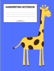 Handwriting Notebook: Giraffe; 100 sheets/200 pages; 7.44