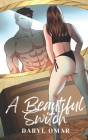 A Beautiful Switch By Daryl Omar Cover Image