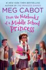 From the Notebooks of a Middle School Princess: Meg Cabot; Read by Kathleen McInerney By Meg Cabot Cover Image