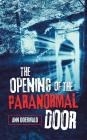 The Opening of the Paranormal Door Cover Image