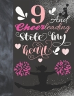 9 And Cheerleading Stole My Heart: Sketchbook Activity Book Gift For Cheer Squad Girls - Cheerleader Sketchpad To Draw And Sketch In Cover Image