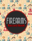 Firearms Record Book: Acquisition And Disposition Book FFL, Inventory Log Book, Firearms Inventory, Personal Firearm Log Book, Cute Circus C By Rogue Plus Publishing Cover Image