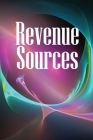 Revenue Sources: How to Establish Several Revenue Streams to Ensure You Never Go Without Money Again! By Mamuel Belingham Cover Image