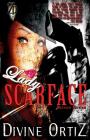 Lady Scarface By Divine Ortiz, Nikki A. Ortiz (Cover Design by) Cover Image