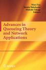 Advances in Queueing Theory and Network Applications (Lecture Notes in Mathematics; 754 #754) By Wuyi Yue (Editor), Yutaka Takahashi (Editor), Hideaki Takagi (Editor) Cover Image