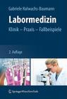 Labormedizin: Klinik - Praxis - Fallbeispiele Cover Image