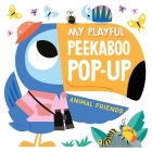 My Playful Peekaboo Pop-up Animal Friends By Little Genius Books Cover Image