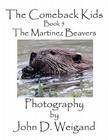 The Comeback Kids, Book 5, the Martinez Beavers Cover Image