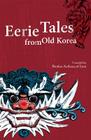 Eerie Tales from Old Korea Cover Image