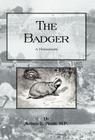 The Badger - A Monogragh By Alfred E. Pease Cover Image