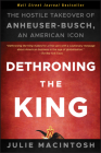 Dethroning the King By Julie Macintosh Cover Image