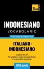 Vocabolario Italiano-Indonesiano per studio autodidattico - 3000 parole Cover Image