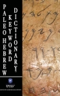 Paleo Hebrew Keyword Dictionary(TM): Paleo Hebrew Keyword Dictionary(TM) Trade Edition By Elder Michael Johnson Cover Image
